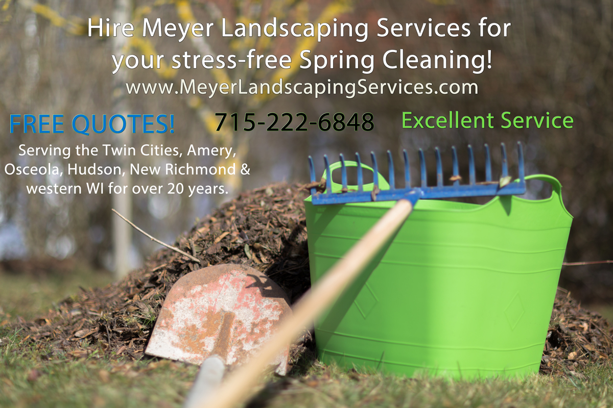 Spring Cleaning Free Quotes Meyer Landscaping Services Osceola Wisconsin